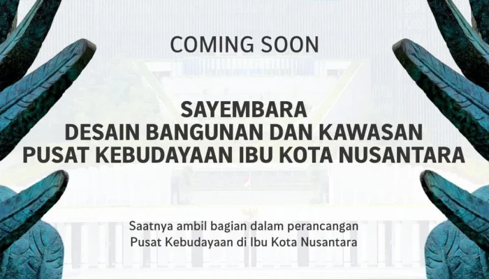 Otorita IKN Gelar Sayembara Desain Kawasan Pusat Kebudayaan Nusantara